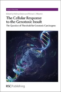 Buy The Cellular Response to the Genotoxic Insult (English, Helmut Greim | Richard Albertini) — BookShops.in