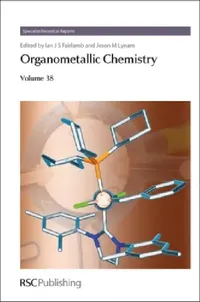 Buy Organometallic Chemistry, Volume 38 (English, Ian J. S. Fairlamb | Jason M. Lynam) — BookShops.in
