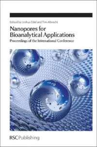 Buy Nanopores for Bioanalytical Applications (English, Joshua Edel | Tim Albrecht) — BookShops.in