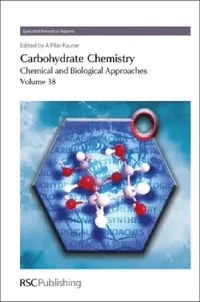 Buy Carbohydrate Chemistry, Volume 38 (English, Amélia Pilar Rauter | Thisbe Lindhorst) — BookShops.in