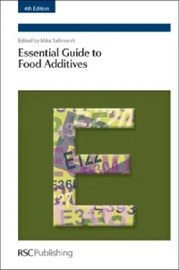 Buy Essential Guide to Food Additives | by Mike Saltmarsh | Royal Society of Chemistry | English | 4th Edition — BookShops.in