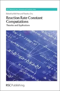 Buy Reaction Rate Constant Computations (English, Keli Han | Tianshu Chu) — BookShops.in