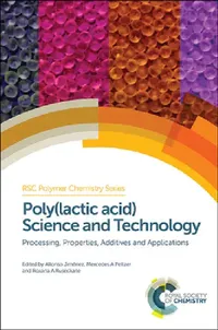 Buy Poly(lactic Acid) Science and Technology (English, Alfonso Jiménez | Mercedes Peltzer | Roxana Ruseckaite) — BookShops.in