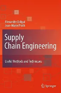 Buy Supply Chain Engineering (English, Alexandre Dolgui | Jean-Marie Proth) — BookShops.in