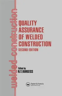 Buy Quality Assurance of Welded Construction (English, N. T. Burgess) — BookShops.in