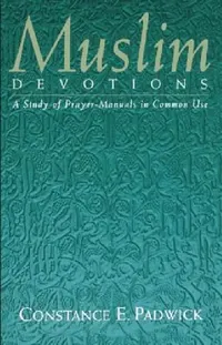 Buy Muslim Devotions (English, Constance E. Padwick) — BookShops.in