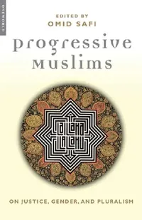 Buy Progressive Muslims (English, Omid Safi) — BookShops.in