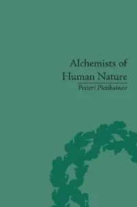 Buy Alchemists of Human Nature (English, Petteri Pietikainen) — BookShops.in