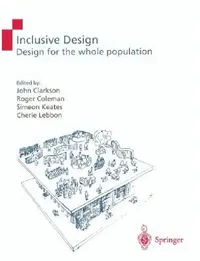 Buy Inclusive Design (English, P. John Clarkson | Roger Coleman | Simeon Keates) — BookShops.in