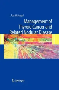Buy Management of Thyroid Cancer and Related Nodular Disease (English, I. Ross McDougall) — BookShops.in