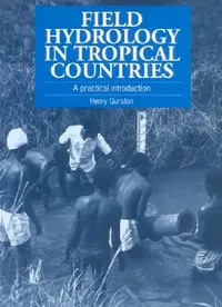 Buy Field Hydrology in Tropical Countries (English, Henry Gunston) — BookShops.in