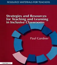Buy Strategies and Resources for Teaching and Learning in Inclusive Classrooms (English, Paul Gardner) — BookShops.in