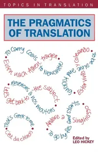 Buy Pragmatics of Translatn the (English, Leo Hickey) — BookShops.in
