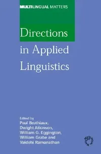 Buy Directions in Applied Linguistics (English, Paul Bruthiaux | Dwight Atkinson | William Eggington) — BookShops.in