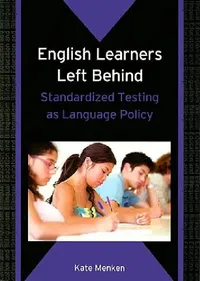 Buy English Learners Left Behind (English, Kate Menken) — BookShops.in