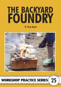 Buy The Backyard Foundry (English, Terry A. Aspin) — BookShops.in