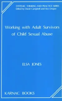 Buy Working with Adult Survivors of Child Sexual Abuse (English, Jones Elsa) — BookShops.in