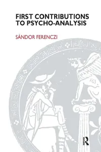 Buy First Contributions to Psycho-Analysis (English, Sandor Ferenczi) — BookShops.in