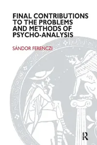 Buy Final Contributions to the Problems and Methods of Psycho-Analysis (English, Sandor Ferenczi) — BookShops.in