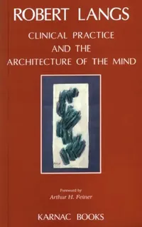 Buy Clinical Practice and the Architecture of the Mind (English, Robert Langs) — BookShops.in