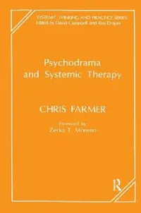 Buy Psychodrama and Systemic Therapy (English, Chris Farmer) — BookShops.in