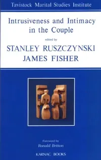 Buy Intrusiveness and Intimacy in the Couple (English, Stanley Ruszczynski) — BookShops.in