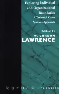 Buy Exploring Individual and Organisational Boundaries (English, W. Gordon Lawrence) — BookShops.in