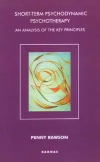 Buy Short-Term Psychodynamic Psychotherapy (English, Penny Rawson) — BookShops.in