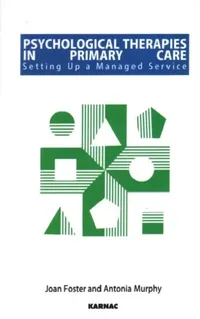 Buy Psychological Therapies in Primary Care (English, Joan Foster | Antonia Murphy) — BookShops.in