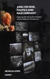 Buy Jung on War, Politics and Nazi Germany (English, Nick Lewin) — BookShops.in