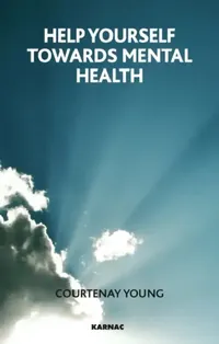 Buy Help Yourself Towards Mental Health (English, Courtenay Young) — BookShops.in