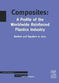Buy Composites - A Profile of the World-Wide Reinforced Plastics Industry, Markets and Suppliers to 2005 (English, T. Starr) — BookShops.in