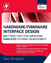 Buy Hardware/Firmware Interface Design (English, Gary Stringham) — BookShops.in