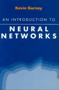 Buy An Introduction to Neural Networks (English, Kevin Gurney) — BookShops.in