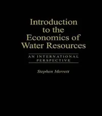 Buy Introduction To The Economics Of Water Resources (English, Stephen Merrett) — BookShops.in