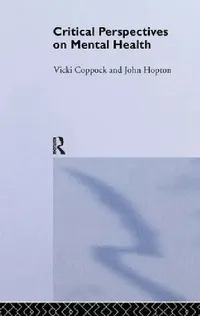Buy Critical Perspectives on Mental Health (English, Vicki Coppock | John Hopton) — BookShops.in