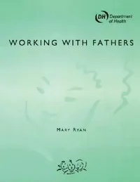 Buy Working with Fathers (English, Chisholm John | Nigel Duncan | Nerys Williams) — BookShops.in