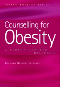 Buy Counselling for Obesity (English, Bryant-Jefferies Richard) — BookShops.in