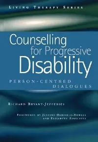 Buy Counselling for Progressive Disability (English, Richard Bryant-Jefferies) — BookShops.in