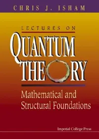 Buy Lectures on Quantum Theory (English, Isham Chris J) — BookShops.in