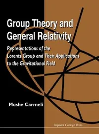 Buy Group Theory and General Relativity (English, Carmeli Moshe) — BookShops.in