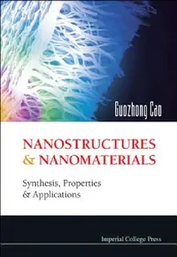 Buy Nanostructures & Nanomaterials (English, Cao Guozhong) — BookShops.in