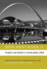 Buy Social Policy Review 17 (English, Martin Powell | Linda Bauld | Karen Clarke) — BookShops.in
