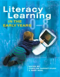 Buy Literacy Learning in the Early Years (English, Caroline Barratt-Pugh | Mary Rohl) — BookShops.in