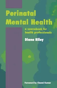 Buy Perinatal Mental Health (English, Riley Diana) — BookShops.in
