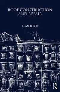 Buy Roof Construction and Repair (English, E. Molloy) — BookShops.in