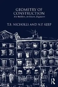 Buy Geometry of Construction (English, T. B. Nichols | N. P. Keep) — BookShops.in