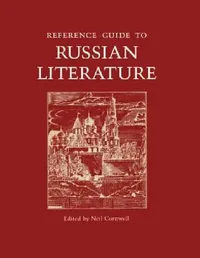 Buy Reference Guide to Russian Literature (English, Neil Cornwell) — BookShops.in