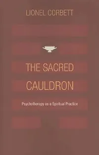 Buy The Sacred Cauldron (English, Lionel Corbett) — BookShops.in