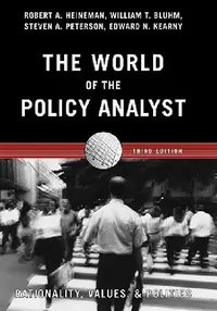 Buy The World of the Policy Analyst (English, Robert A. Heineman | Edward N. Kearny | Steven a. Peterson) — BookShops.in